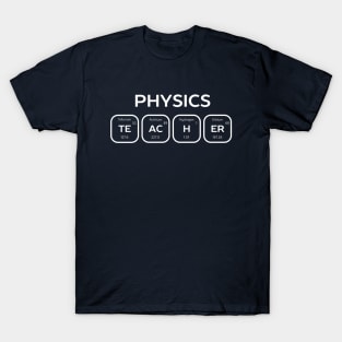 Physics Periodic Table Teach T-Shirt